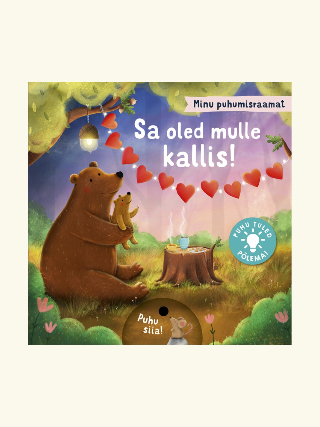 Koolibri book, lasteraamat "Sa oled mulle kallis! Minu puhumisraamat"